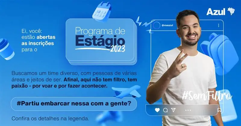 Interessados no Programa de Estágio 2023 da Azul podem se inscrever até o dia 16 de agosto nas vagas ofertadas em Barueri, Campinas e Jundiaí