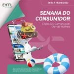 EHTL anuncia chegada da Semana do Consumidor