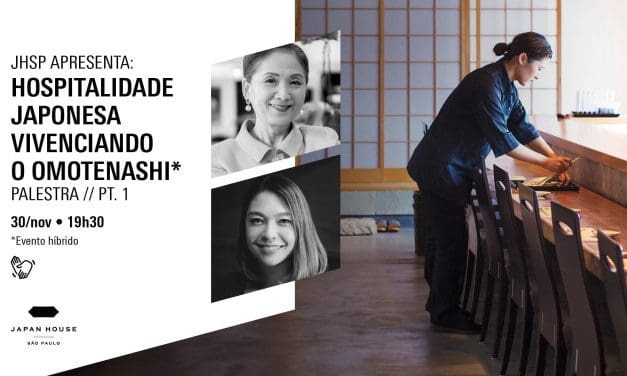 Japan House São Paulo promove palestras para apresentar a cultura da hospitalidade japonesa