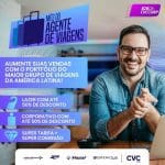 B2B da CVC Corp lança campanha Mês do Agente de Viagens