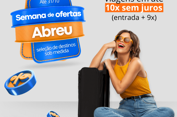 Semana de Ofertas Abreu têm descontos em destinos nacionais e internacionais