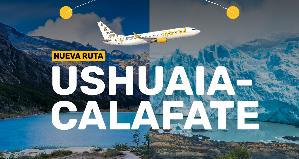 Flybondi lança rota Ushuaia-El Calafate e dá dica de viagens