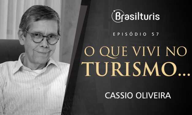 O que vivi no Turismo… Cássio Oliveira