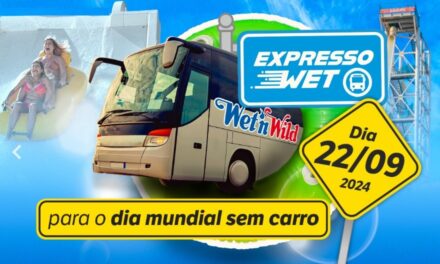 Wet’n Wild celebra o “Dia Mundial Sem Carro” com a promoção Expresso WET