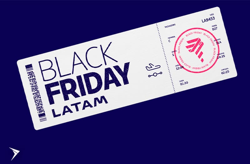 Black Friday Latam oferece passagens a partir de R$ 110 e 50% de desconto