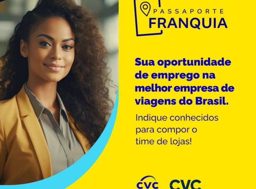 Lojas CVC oferecem mais de 180 vagas em todo o Brasil