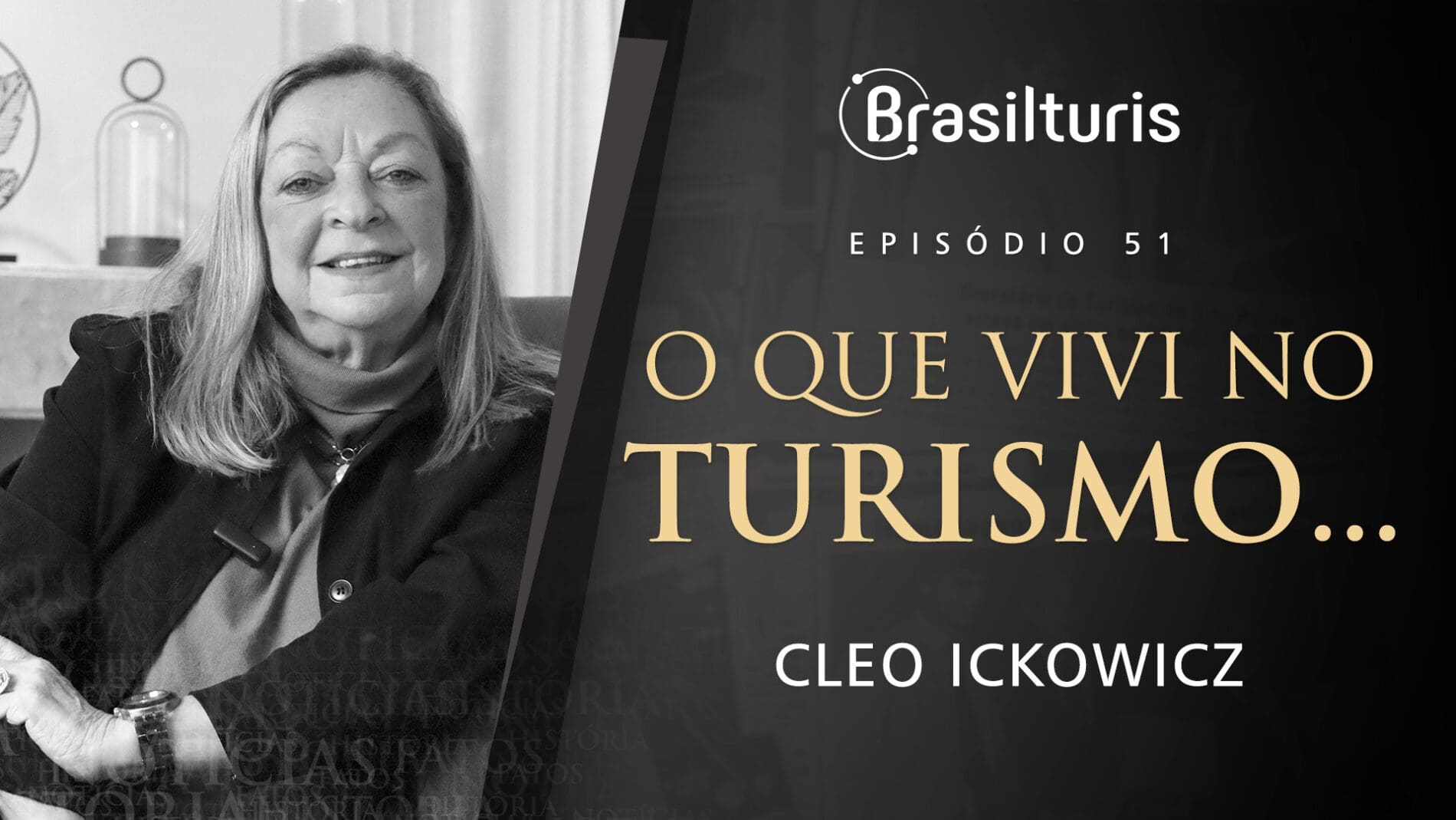 O que vivi no Turismo... Cleo Ickowicz