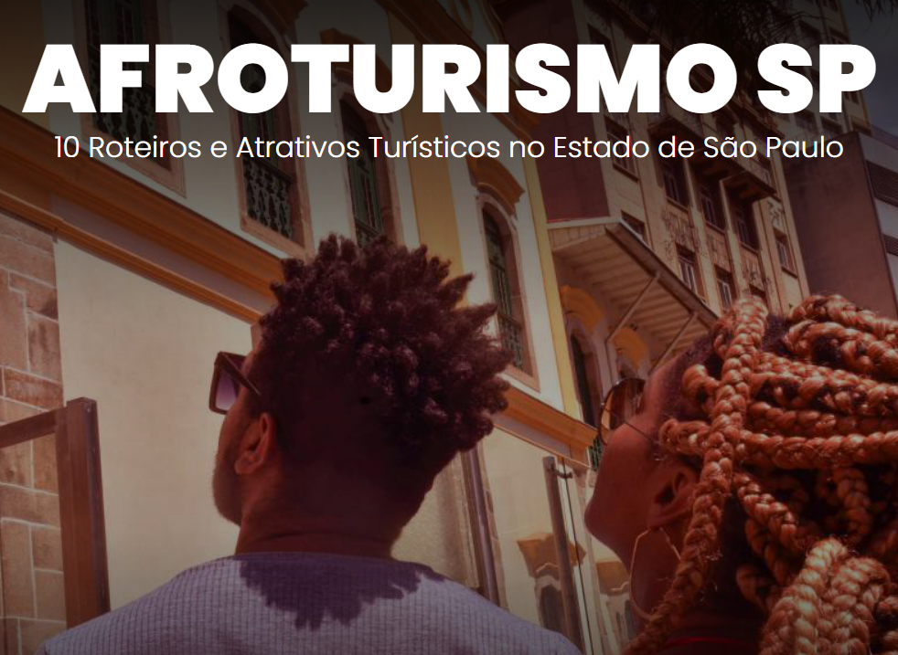 O guia do Afroturismo em SP tem 10 roteiros voltados à valorização da cultura afro-brasileira. O material inclui atrativos no interior, litoral e na capital. Foto: Reprodução Guia Afroturismo SP